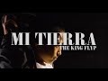 The King Flyp - Mi Tierra (Video Oficial)