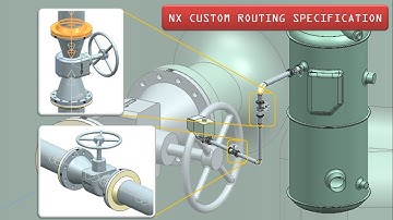 NX Mechanical Routing : Create Custom Routing Specification & Adding Piping Parts