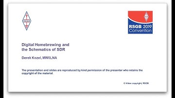 RSGB 2019 Convention lecture - Digital Homebrewing and the Schematics of SDR