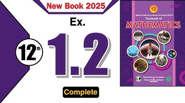 Exercise 1.2 Class 12 Maths | NBF | New Book 2025 | Chapter 1 Ex 1.2 Class 12 FBISE | 1.2 Grade-12 |