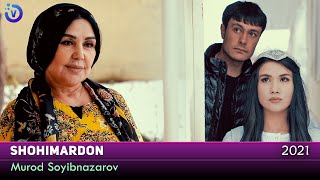 Murod Soyibnazarov - Shohimardon | Мурод Сойибназаров - Шохимардон