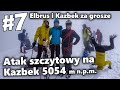 Atak szczytowy na Kazbek 5054 m n.p.m. | #7 Elbrus i Kazbek za grosze