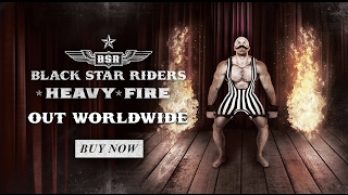 BLACK STAR RIDERS - New Album: Heavy Fire (OUT NOW)