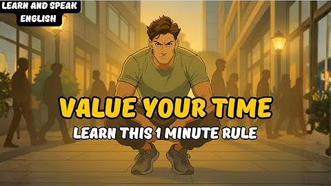 Value Your Time | The One Minute Rule | Motivational Tale