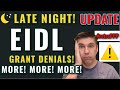 EIDL GRANT UPDATE- Grant DENIED? More! More! More are being Declined a Targeted Advance - $10,000