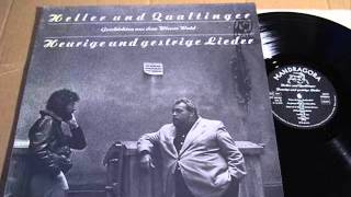 Video thumbnail of "Heller und Qualtinger 1979 Heurige und gestrige Lieder 07 Bei mir sads alle im Orsch daham"