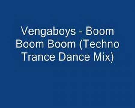 Vengaboys - Boom Boom Boom (Techno Trance Dance Mix) - YouTube