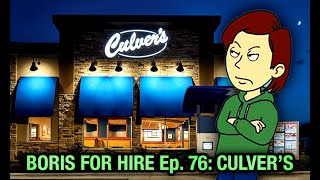 Boris For Hire 76:Culver's(Request) Boris For Hire 1 Year Anniversary Special?