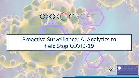 AxxonSoft Webinar - Proactive Surveillance: AI Analytics to help stop COVID-19