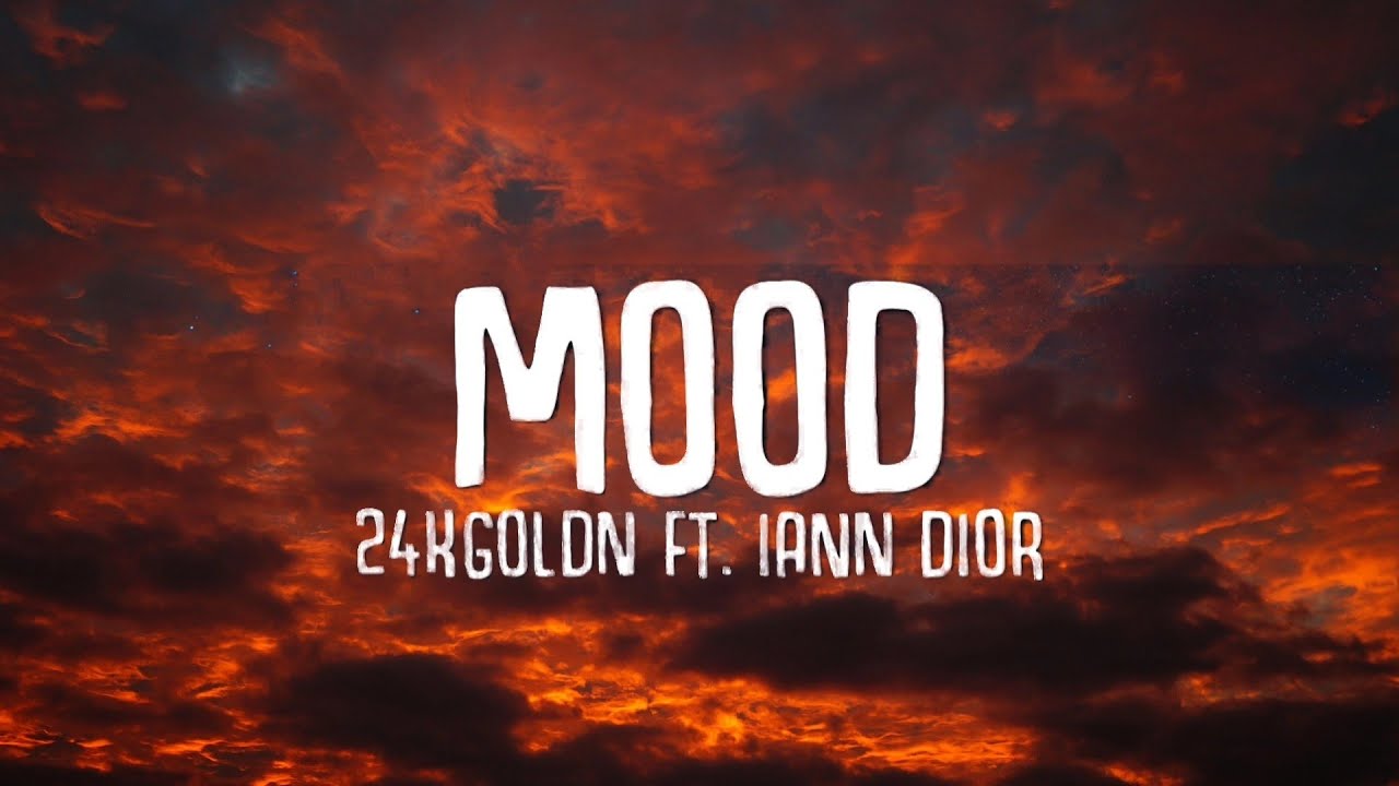 24kGoldn - Mood (Lyrics) ft. Iann Dior - YouTube