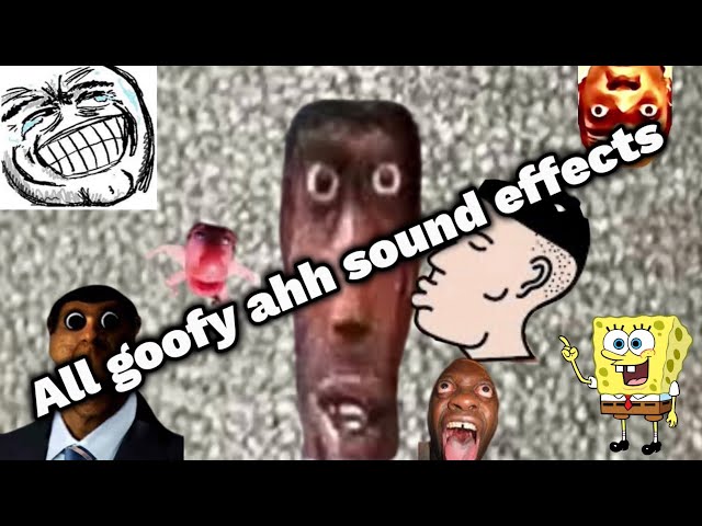 All goofy ahh sound effects for 2023 memes class=