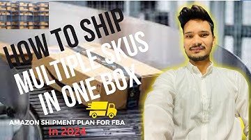 How to ship more than one SKU per Box to amazon FBA | How to Ship Multiple Products SKUs  in (2023)