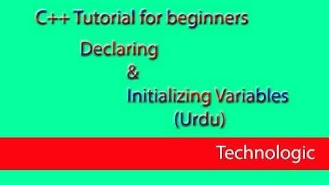 c++ declaring and initializing variable in urdu - 3