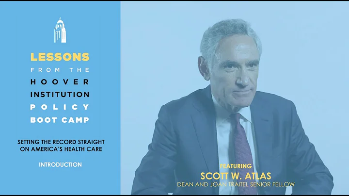 Setting the Record Straight on America's Health Care (Lessons from Hoover Policy Boot Camp) | Intro
