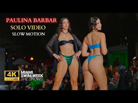 PAULINA BARBAR / SLOW MOTION VIDEO / Swim Week The Shows 2023