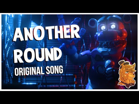 Another Round FNAF FUNTIME FREDDY SONG Original Song