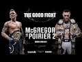 The Good Fight - McGregor VS Poirier 2 UFC 257 Promo
