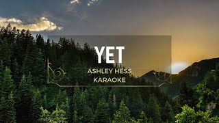 Download lagu YET by Ashley Hess Karaoke