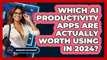 Which AI Productivity Apps Are Actually Worth Using In 2024? - Emerging Tech Insider