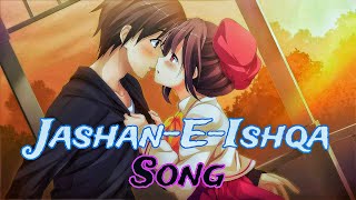 Jashan-E-Ishqa :song || javed ali  || shadav faridi ||Dream music player ||#foryou