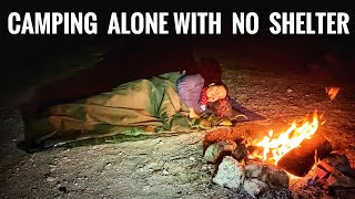 Solo Camping  In the Desert With No Shelter(Cowboy Camping)