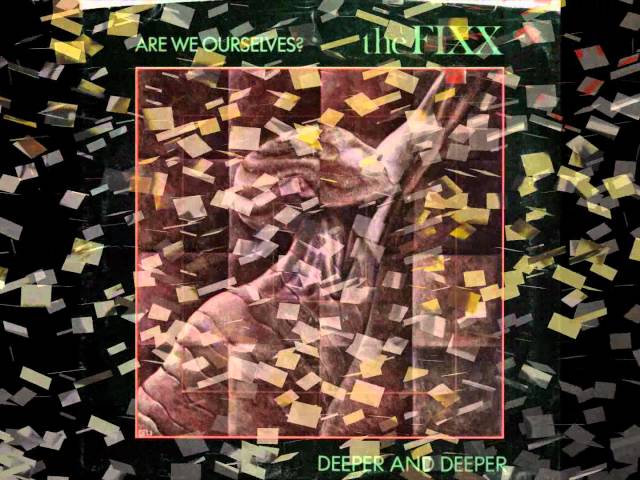 The Fixx - Deeper and deeper