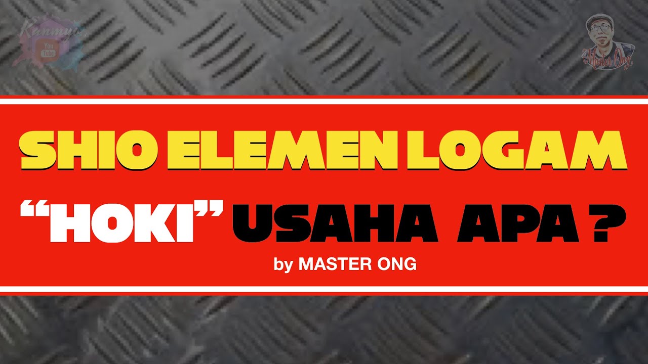 SHIO ELEMEN LOGAM itu HOKI usaha apa ? PEKERJAAN atau USAHA yang HOKI