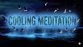 ASMR Restore Your Authentic Energy with COOLING MEDITATION (NO ADS)
