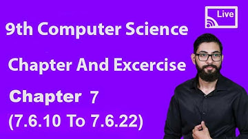 9th Class Computer Chapter 7 Live Session Series - 9th Computer Live Lecture