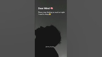 Thumbnail of Dear mind 👍🤷 #youtubeshorts #broken #whatsappstatus #song #status #line #missyou