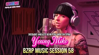YOUNG MIKO || BZRP Music Sessions 58 (Letra Official Video)