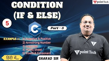 #5 Condition (If & Else) in C++ with Example Part -5 | C++ Conational Statement | C++ Tutorial