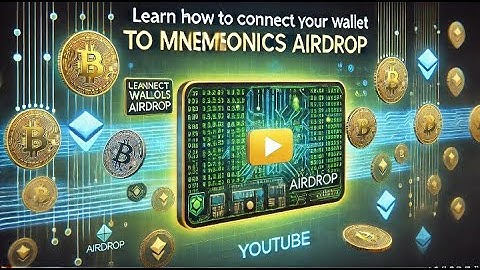 Learn How to Connect Your Wallet to Mnemonics Airdrop