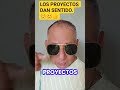 LOS PROYECTOS DAN SENTIDO.☺️😊👍#libertadfinanciera #desarrollopersonal #túcreastuvida #túdecides