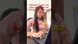 Corporate life😇🙏🏻 #office #corporate#manager#employees #reels#weekend#frontend#backend #testing