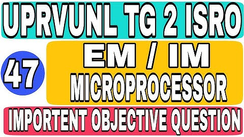 Class 47 UPRVUNL TG2 ISRO TECHNICIAN B INSTRUMENT ELECTRONICS MECHANICS IMPORTANT OBJECTIVE QUESTION