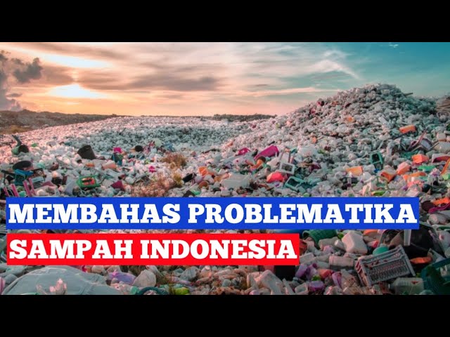 Indonesia Penyumbang Sampah Plastik Terbesar Se-Asia Tenggara