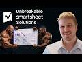 3 Ways to Build an Unbreakable Smartsheet Solution