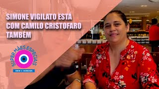 SUPER MÃES ESPECIAIS: Simone Vigilato está com o Vereador Camilo Cristófaro também