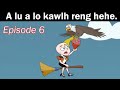 A lu a lo kawlh chu niin 😂😂 | Save The Girl Episode 6 | Khawlbawm Channel