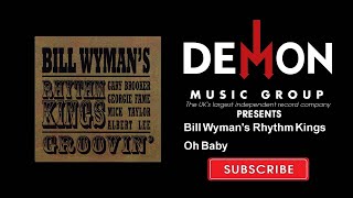Bill Wyman&#39;s Rhythm Kings - Oh Baby