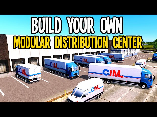 How To Build a Functional Modular Distribution Center in Cities Skylines