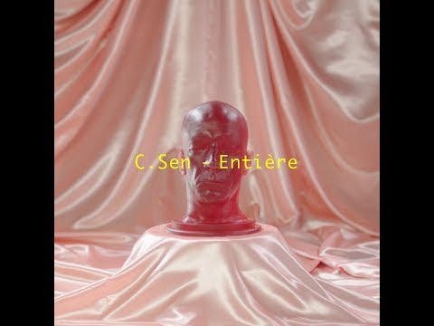 Youtube: C.Sen -Entière (official lyric video)