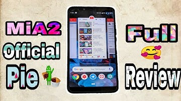 Mi A2 Android Pie Full Review,Official/Stable 9.0,What