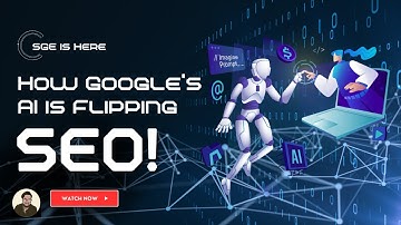SGE Is Here! How Google’s AI Is Changing SEO Forever | Optimize for AI-Generated Search Results