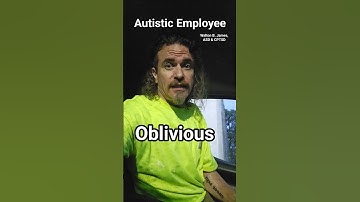 Oblivious, Autistic Employee, Walton B. James, ASD & CPTSD #autism #cptsd #shorts #wtf #short