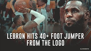 LeBron James Walks Into A Deep 40-foot 3-Pointer