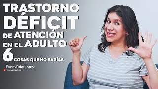 TRASTORNO DEFICIT DE ATENCION EN EL ADULTO || FANNY PSIQUIATRA