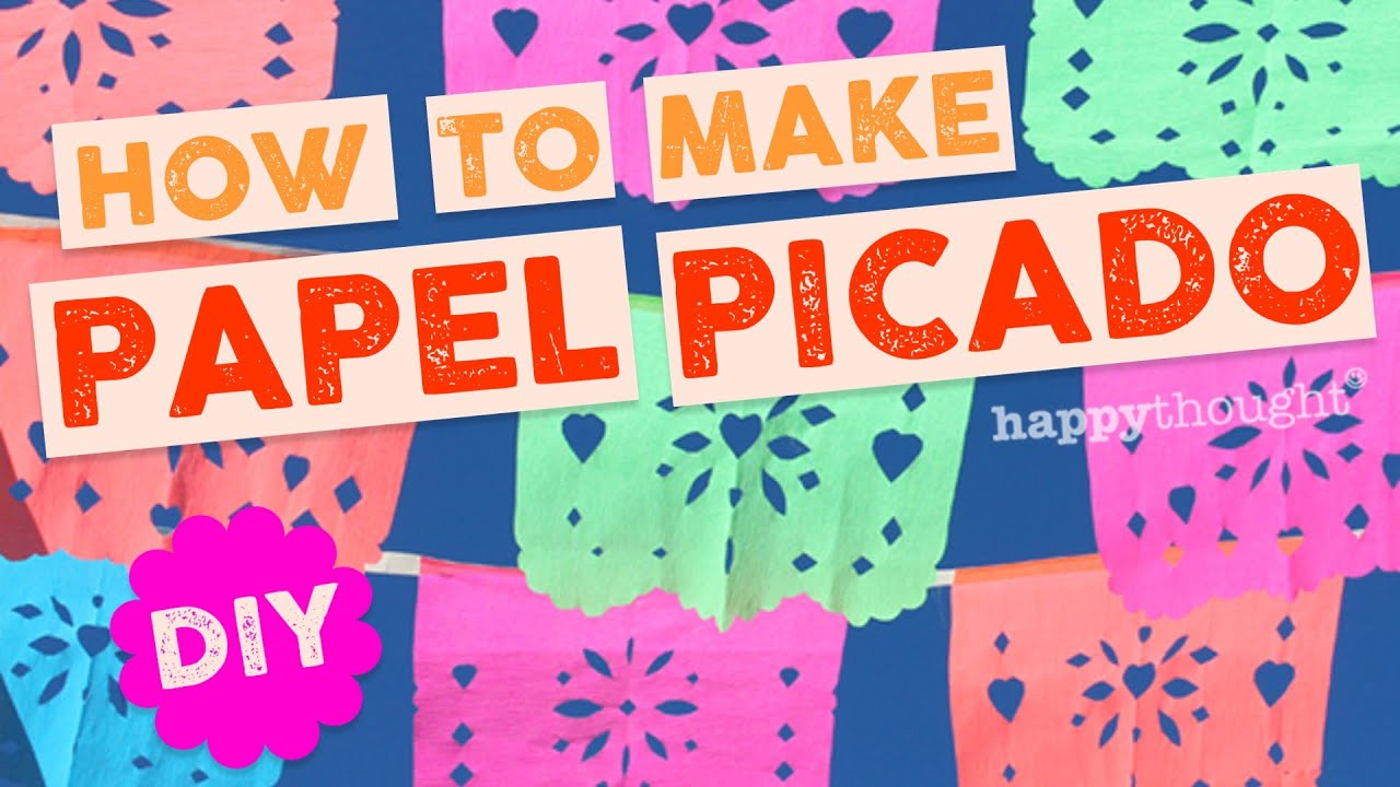 how-to-make-your-own-diy-papel-picado-for-parties-or-fiestas-at-home-youtube