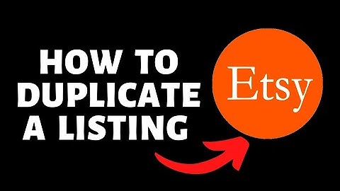 How To Duplicate a Listing on Etsy